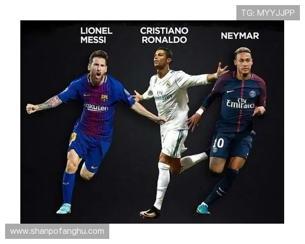 2010年代足球巨星盘点：梅西C罗内马尔等球员的巅峰岁月与传奇表现